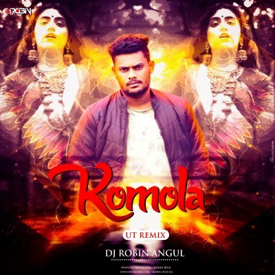 Komola (Ut Remix) Dj Robin Angul