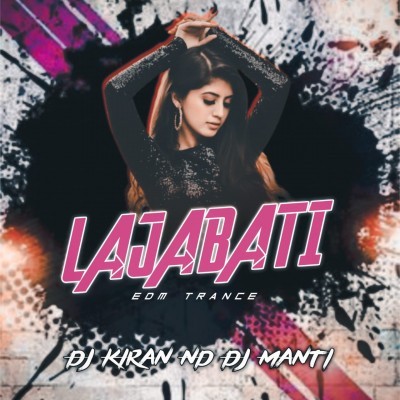LAJABATI (EDM TRANCE) DJ KIRAN NAYAGARH ND DJ MANTI