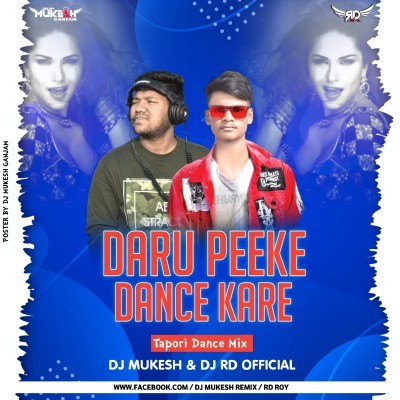 Daru Peeke Dance Kare (Tapori Dance Mix) Dj Rd Official X Dj MuKEsh Ganjam Remix