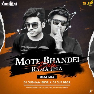 Mate Bhandei Dela Rama Jhia (Desi Mix) DJ Subham BBSR X DJ SJP BBSR.mp3