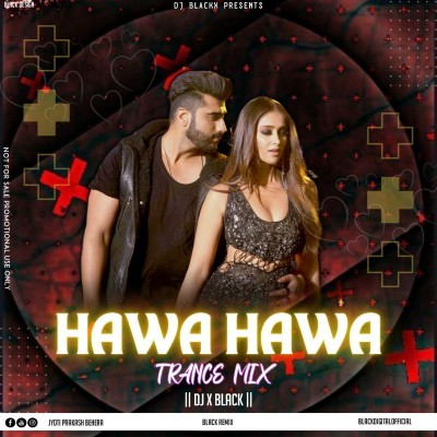 HAWA HAWA THE ROADSHOW TRANCE MIX DJ X BLACKb 