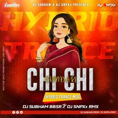 Chhi Chhi Sundari (Sambalpuri Haybrid Trance)Dj Subham BBSR X DJ SNPXx Rmx