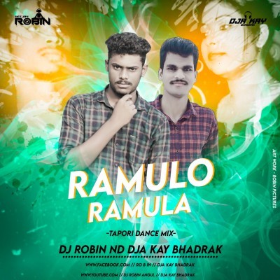 Ramulo Ramula Mate Diwana Bane Dela (Tapori Dance Mix) DJ Robin X DJ A Kay Bhadrak