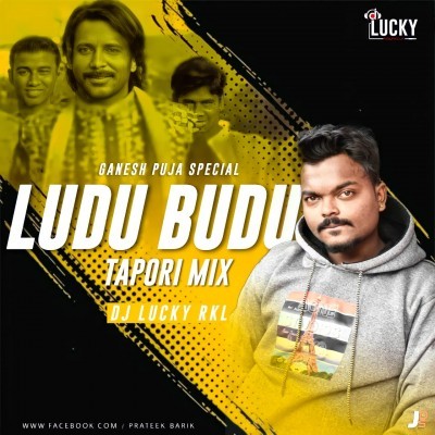 Ludu Budu (Nagpuri Tapori Mix) Dj Lucky RKL
