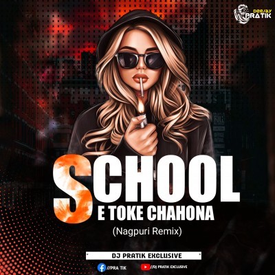 School Se Toke Cahona(Nagpuri Tapori Vivrate Remix) D j Pratik Exclusive