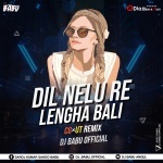 DIL NELU RE LEHENGA BALI (CG X UT MIX) DJ BABU ANGUL