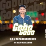 GOBO GOBO (CG x TAPORI DANCE MIX) DJ SUJIT ANGUL