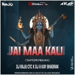 JAI MAA KALI (TAPORI REMIX) DJ RAJU CTC x DJ A KAY BHADRAK