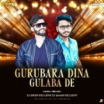 Gurubaro Dino Gulapa De (Matal Vibe Mix) Dj Girish X DJ Samar