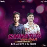 CHHATI TA CHUR KALA (TAPORI DANCE MIX) DJ RAJU CTC x DJ CHIKU