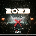 2023 SPECIAL - DJ R2K X DJ PRAVAT EXCLUSIVE