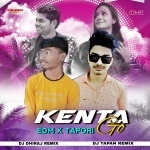 Kenta Go(Edm Tapori Mix)Dj Dhiraj Remix X Dj Tapan Remix