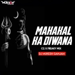 Mahakal Ka Diwana (CG X FREAKY MIX) DJ MUKESH Ganjam
