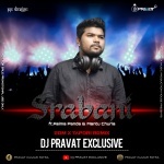 Srabani (Edm x Tapori Remix) Dj Pravat Exclusive