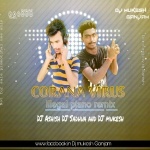 CORANA-VIRUS-(Dholki piano remix) DJ Ashish DJ mukesh DJ sadhua