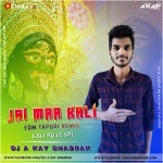JAI MAA KALI (EDM TAPORI REMIX) DJ A KAY BHADRAK