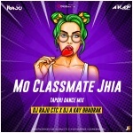 Mo Classmate Jhia (Tapori Dance Mix) DJ Raju Ctc X DJ A Kay Bhadrak