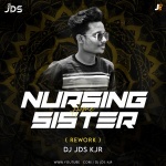 NURSHING HOME SISTER (RE-WORK) DJ JDS KJR