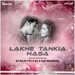 Lakhe Tankia Hasa (South Tapori Mix) DJ Raju Ctc X DJ A Kay Bhadrak