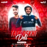 Tate Dekhi Deli (Trance Mix) Dj Samar X Dj Biku