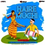 Haire Muchi (Tapori Dance Mix) Dj Robin Nd DJ Prabhat nd Dj Sameer