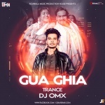 GUA GHIA (TRANCE MIX) DJ OMX